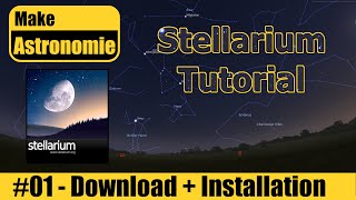 Stellarium Tutorial Deutsch 01  Download und Installation [upl. by Tija]