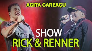 AGITA CAREAÇU 2022  SHOW RICK amp RENNER [upl. by Deraj]