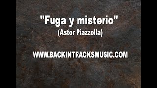 BACKING TRACKS quotFUGA Y MISTERIOquot Astor Piazzolla [upl. by Ellessig]