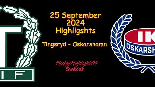 TINGSRYD VS OSKARSHAMN  25 SEPTEMBER 2024  HIGHLIGHTS  HOCKEYALLSVENSKAN [upl. by Aranaj]