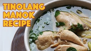 Tinolang Manok with Papaya and Malunggay Recipe [upl. by Eniamrahs264]