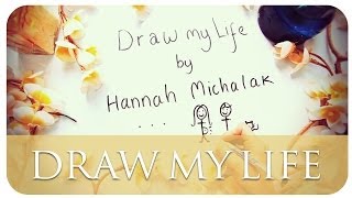 Draw My Life  Hannah Maggs [upl. by Efrem]