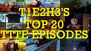 T1E2H3s Top 20 Thomas Episodes Part 12010 [upl. by Reinhard]