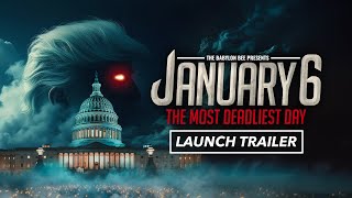 January 6 The Most Deadliest Day  Launch Trailer [upl. by Neelyak]