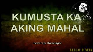 Kumusta Ka Aking Mahal Reggae LYRICS [upl. by Aisatsana]