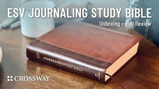 ESV Journaling Study Bible  Unboxing  Full Review [upl. by Autry295]