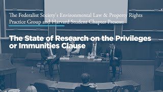 The State of the Research on the Privileges or Immunities Clause [upl. by Annaor]