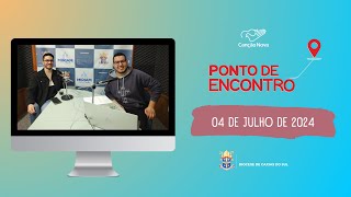 Programa Ponto de Encontro  04072024 [upl. by Acinnor487]