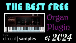 BEST FREE ORGAN Plugin of 2024  Real Rotor Organ  FREE for Decent Sampler [upl. by Ardnoid128]