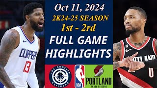 Portland Trail Blazers vs LA Clippers  GAME Highlight  Oct 11 2024 NBA TODAY  NBA HIGHLIGHTS [upl. by Neersan]