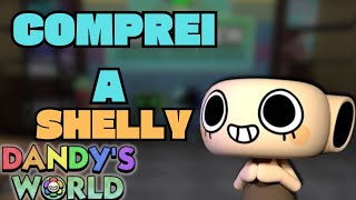 COMPREI A SHELLY NO DANDY WORD [upl. by Ikceb]