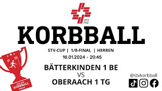 16012024  2045  Korbball Herren STVCUP Halle 18Final  Bätterkinden 1 BE​ VS Oberaach 1 TG​ [upl. by Olotrab350]