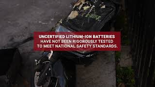 Uncertified lithiumion batteries are illegal in New York City [upl. by Swann]