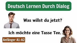 Deutsch Lernen mit Gesprächen  Täglich Deutsch Sprechen Verbessern [upl. by Ferdy5]