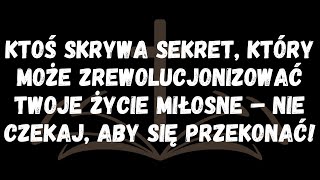 Ktoś skrywa sekret który może zrewolucjonizować Twoje życie miłosne – nie czekaj aby się przekonać [upl. by Ferullo266]