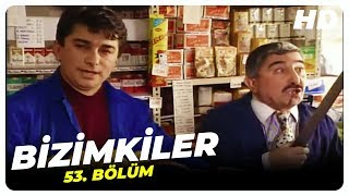 Bizimkiler 53 Bölüm  Nostalji Diziler [upl. by Ailedua]