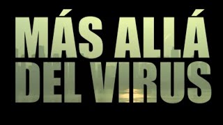 Más Allá del Virus  Documental Covid19 [upl. by Ennahoj]