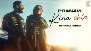 Pranavi  Kina Chir Official Video  Clik Records  Latest Punjabi Songs [upl. by Ebberta]