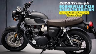 2024 Triumph Bonneville T120 Stealth Edition  One of The Most Iconic Names in The Motorcycle World [upl. by Ginni]