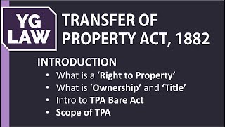 Introduction to Transfer of Property Act 1882  YG Law [upl. by Lindsy]