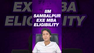 Do You Qualify for IIM Sambalpur Executive MBA Eligibility Guide [upl. by Eibocaj158]