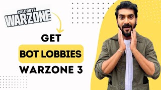 Warzone 3 How To Get Bot Lobbies Full Guide [upl. by Antoni]