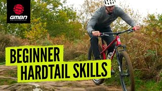 Essential Hardtail Mountain Bike Skills  Hardtail MTB Tips For Beginners [upl. by Elleirua44]