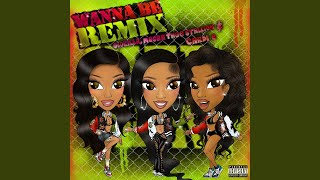 Wanna Be Remix [upl. by Adnimra]