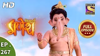 Vighnaharta Ganesh  Ep 267  Full Episode  29th August 2018 [upl. by Hoffer]