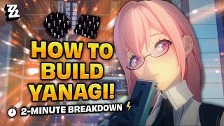 How to Build YANAGI in 2 Mins ⚡The Right Way  Best W Engine amp Disk Drives  Zenless Zone Zero [upl. by Htebazila]