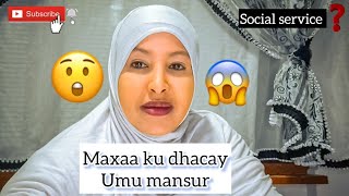 Maxa ku dhacay Mazin yare oo Social Service u qadan raban part 1 [upl. by English]