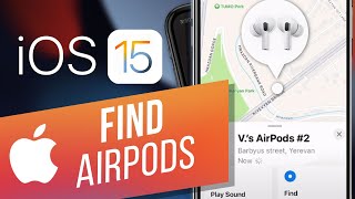 iOS 15 How to Locate AirPods Using the Find My Network  How to Find Your Lost AirPods [upl. by Biddy]