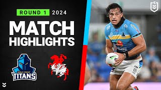 NRL 2024  Titans v Dragons  Match Highlights [upl. by Peggir]