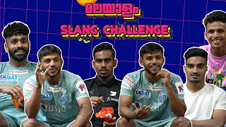 Malayalam Slang Challenge  RahulVibinSachinAzharAimenNihal  Kerala Blasters [upl. by Yrbua683]