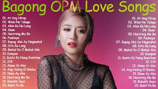 OPM Tagalog Love Songs playlist 2023 😍Bagong OPM Ibig Kanta 😍At Ang Hirap Wala Na Talaga IKAW [upl. by Enairda]