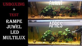 Unboxing  TEST rampe juwel led multilux [upl. by Melissa]