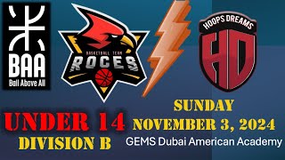 BAA Youth Div B 14U vs Hoops Dreams  GEMS Dubai American Academy  Sunday November 3 2024 [upl. by Nellie77]