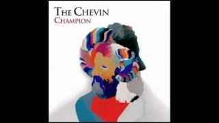 The Chevin  Champion LYRICS FEATURED [upl. by Candide932]