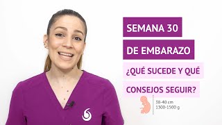 ¿Qué sucede en la semana 30 de embarazo 🤰 y qué consejos seguir [upl. by Ikkim608]