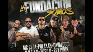 Mc ceja Ft El Polakan Mr Cavalucci Notty Play Wiso G amp Rey Pirin  La Fundación Somos [upl. by Ariem986]