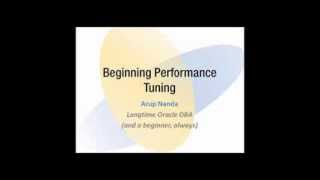 Beginning Performance Tuning with Arup Nanda In English [upl. by Lomax]