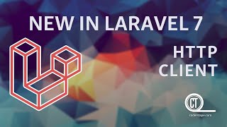 New In Laravel 7  e02  Http Client [upl. by Liggett]