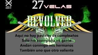 27 Velas  Revolver Cannabis letra descarga [upl. by Gefell]