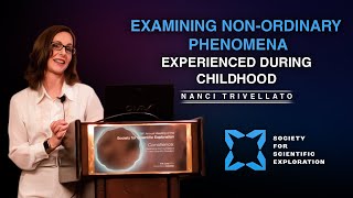 Nanci Trivellato  Examining NonOrdinary Phenomena Experienced During Childhood [upl. by Wickner]