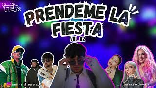 PRENDE LA FIESTA VOL 2  DJ FER  REGGAETON LATIN GUARACHA Y ELECTRONICA [upl. by Yessac]