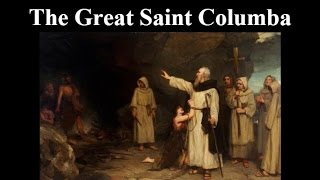 The Great Saint Columba [upl. by Teryl858]