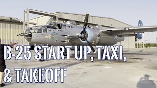 B25 StartUp Taxi and Take Off [upl. by Dahsra713]