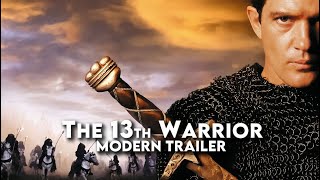 The 13th Warrior 1999  Modern Trailer [upl. by Cirdahc]