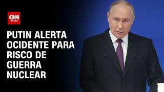 Putin alerta ocidente para risco de guerra nuclear  CNN NOVO DIA [upl. by Novelia758]