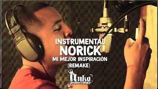 Instrumental Mi mejor inspiracion  Norick  Remake Anko Producciones [upl. by Pegasus]